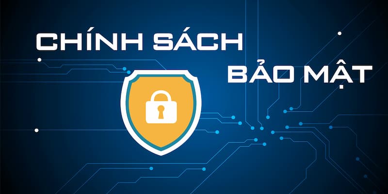 Chính sách bảo mật Chính sách bảo mật các thành phần chính