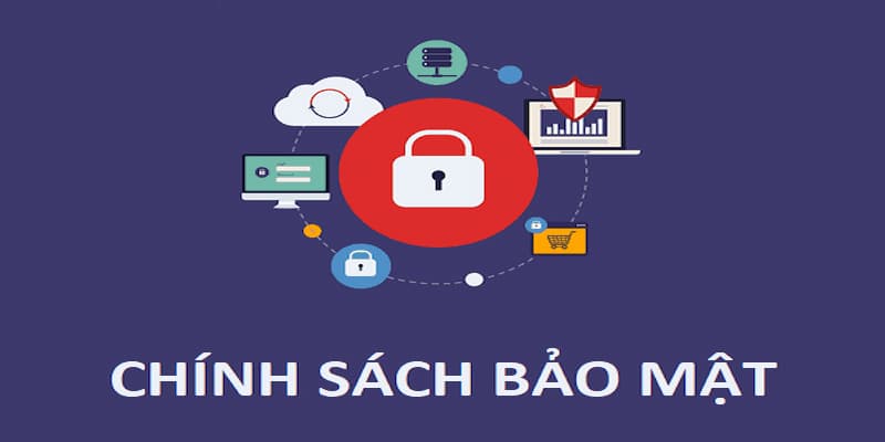 Chính sách bảo mật Chính sách bảo mật lợi ích khi tuân thủ